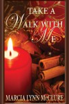 Take a Walk With Me
