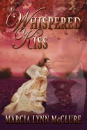 The Whispered Kiss - Regency Historical Romance