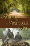 Beneath the Honeysuckle Vine (Civil War Historical Romance)