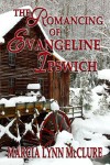 The Romancing of Evangeline Ipswich